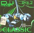 D'N'B 2 Classic (mp3) Формат: MP3_CD (Jewel Case) Дистрибьюторы: KDK Records, Монолит Битрейт: 256 Кбит/с Частота: 44 1 КГц Тип звука: Stereo Лицензионные товары Характеристики аудионосителей инфо 664f.